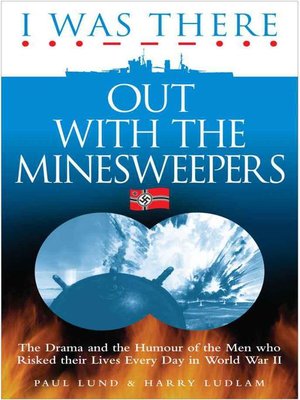 cover image of I Was There Out With the Minesweepers